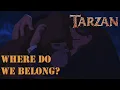 Tarzan - Where do we belong