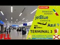 FORT LAUDERDALE INT L AIRPORT FLL TERMINAL 3 FULL WALKING TOUR DEPARTURES AIRLINES GATES E F