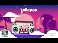 Lullapop - Say So (Visualizer)