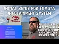 How to connect your Toyota radio Carplay Android Auto connected services Bluetooth App setup