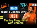 React Testing Library and Jest in Hindi Testing playground chrome extension