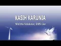 Download Lagu Melitha Sidabutar, GMS Live - Kasih Karunia (Lirik Lagu)