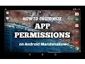 How to control App Permissions on Android Marshmallow