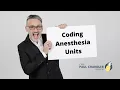 The Paul Chandler Show Ep 003 Coding Anesthesia Units