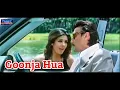 Download Lagu Goonja Hua Hai - Dobara (2004) | Alka Yagnik