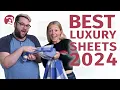 Best Luxury Sheets 2024 - Which Should You Get