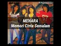 Menara-Memori Cinta Semalam(LIRIK)