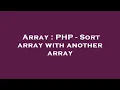 Array PHP - Sort array with another array