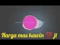 Download Lagu Gara gara harga mas kawin 100 juta