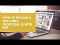 How to upload a file using Dropzone js with PHP