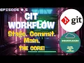 Episode 5 Git Workflow Staging Committing History Master the Core