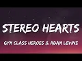 [ 1 HOUR ] Gym Class Heroes - Stereo Hearts  Ft. Adam Levine (Lyrics)