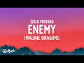 Download Lagu Imagine Dragons - Enemy (Lyrics) [Solo Version]