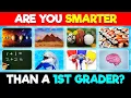 Are You Smarter Than a 1st Grader