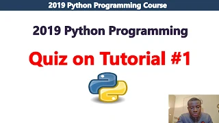 Quiz on Tutorial 1 2019 Python Programming Course