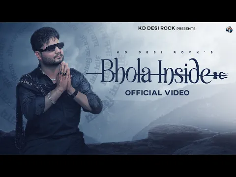 Download MP3 KD DESIROCK : BHOLA INSIDE (Official Video) Mere Bhitar Bhole Tu Bole | Ghanu Music | Haryanvi Song