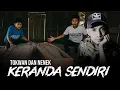 Download Lagu KERANDA SENDIRI TOKWAN BUAT[ kisah mistik]
