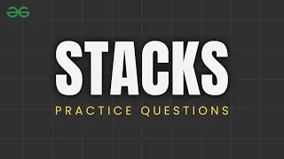 Stack Practice Question Parenthesis Checker Learn DSA Concepts GeeksforGeeks