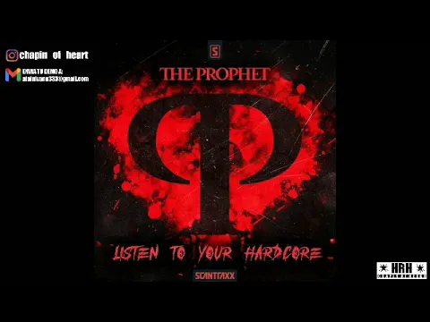 Download MP3 The prophet - Listen To Your Hardcore (Hardcore/Rawstyle)[LIVEHRH]