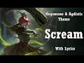Scream - Hegemone x Agdistis Theme With FFXIV