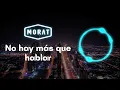 Download Lagu Morat - No hay más que hablar (Letra/Lyrics) | Sound On