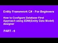 Entity Framework C - How to configure Database First Approach