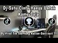 Lagu DJ SATU CINTA HANYA UNTUK KAMU SAJA ( PAPINKA ) | DJ VIRAL TIKTOK YANG KALIAN CARI-CARI ‼️🎧🎶