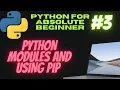 Using Modules Pip In Python Python Tutorials For Absolute Beginners In Hindi