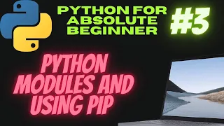 Using Modules Pip In Python Python Tutorials For Absolute Beginners In Hindi