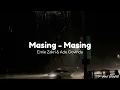 Lagu Masing - masing (slowed version)