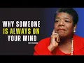 Download Lagu Why Someone Is Always On Your Mind | MAYA ANGELOU.