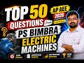 AP AEE Electrical Machines Top 50 Questions to be practiced from PS Bimbra Texatbook