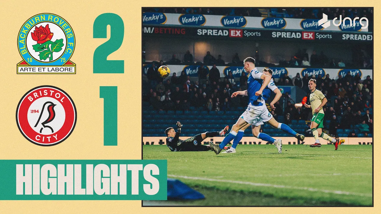 Blackburn Rovers 2-1 Bristol City | Highlights