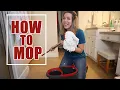 How to Mop Tips for Mopping the Floor