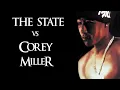 The State vs Corey Miller
