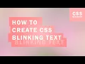 How to Create CSS Blinking Text Quick Tutorial