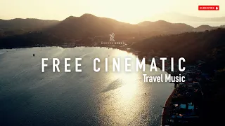 Download FREE 10 Cinematic TRAVEL music (+SFX) MP3