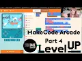 LevelUp Ep 9 MakeCode Arcade - animate coins