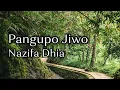 Download Lagu Pangupo Jiwo - Nazifa Dhia | Lirik