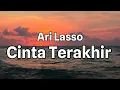 Download Lagu Cinta Terakhir - Ari Lasso || LIRIK
