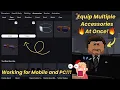 Secret Trick to Equip MULTIPLE Accessories at ONCE in Roblox without External Tools PC Mobile