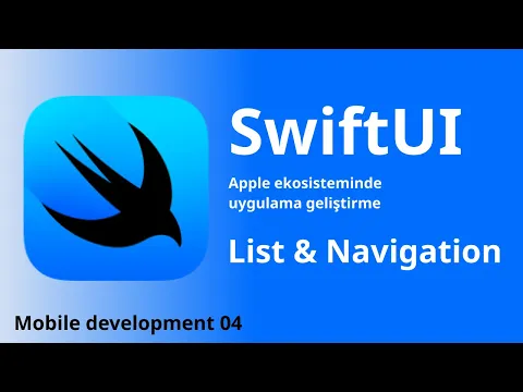 SwiftUI ile Mobil Uygulama 04: List ve Navigation