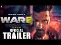 Download Lagu War 2 - Official Trailer 2 | Hrithik Roshan,Jr NTR | Kiara advani | Ayan Mukerji | Adithya Chopra 