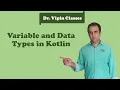 Kotlin Tutorial - 5 Variable in Kotlin Data Types is Kotlin Dr Vipin Classes