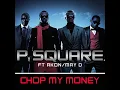 Chop My Money (Remix) (feat. Akon & May D) - P-Square