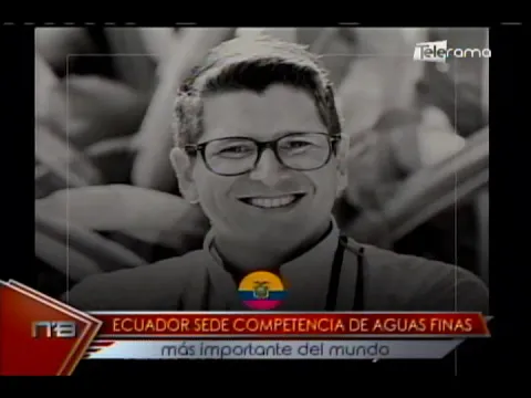 Ecuador sede competencia de Aguas Finas más importantes del mundo