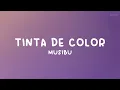 Musibu - Tinta de color // Letra