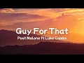 Download Lagu Post Malone ft. Luke Combs - Guy For That (Lyrics)