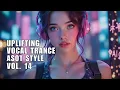 Download Lagu Trance Music Vol. 14 | Uplifting Vocal Trance Mix 2025 | ASOT Style