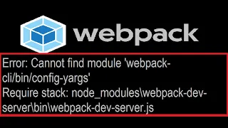 Error Cannot find module webpack- config-yargs Solved